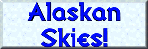 Welcome to Alaskan Skies! - 31 kb